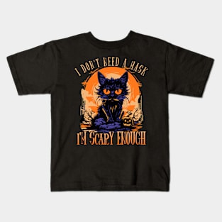 Funny Cat Halloween I Don't Need A Mask I'm Scary Enough Halloween Kids T-Shirt